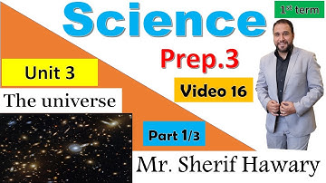 Science |Prep.3 | The universe  | Unit 3 |Part 1/3 | 1st Term