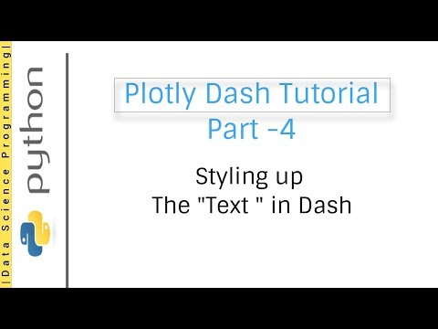 Styling up the Text in Dash | Plotly Dash Tutorial Part -4