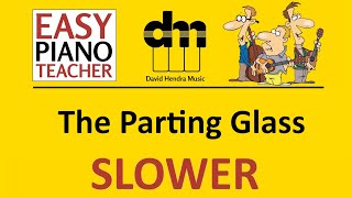 The Parting Glass SLOW piano tutorial: EASY keyboard song (folk tune) &amp; note names #EPT 🎹