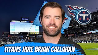 Tennessee Ans Hire Brian Callahan As Head Coach