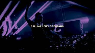 Calling / City Of Dreams (Alesso Mashup)(dejinosuke Reboot)