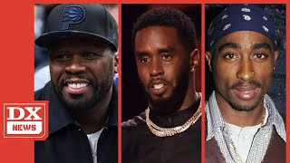 50 Cent DOUBLES DOWN On Diddy “Got 2Pac K*lled” Claims