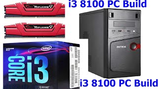 i3 8th generation Gaming PC build |  Best RAM for i3 8100 |