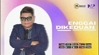 Enggai Dikeduan - Mark Benet (Audio Version)