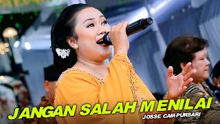 JANGANSALAH MENILAI - VERSI CAMPURSARI - JOSSE MUSIK JOSJISS WENAK !!!