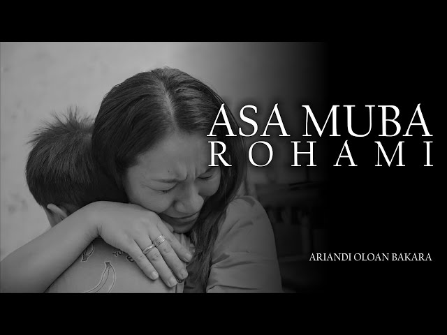 ASA MUBA ROHAMI - ARIANDI OLOAN BAKARA Feat FRIEND'S |  LAGU BATAK TERBARU 2024 class=