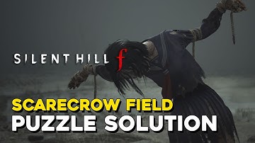 Silent Hill f Scarecrow Field Puzzle Solution (All Difficulties)