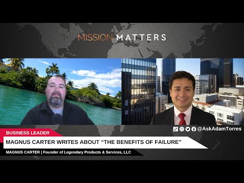 Magnus Carter writes about “The Benefits of Failure”