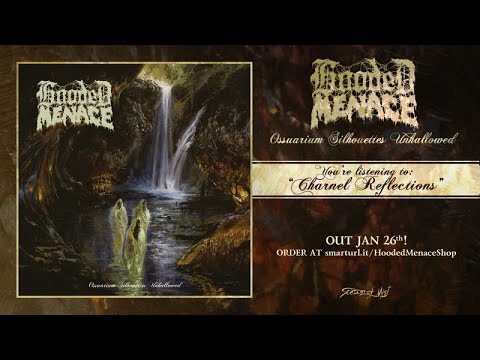 Hooded Menace - Charnel Reflections (official premiere)