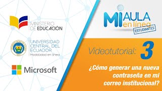Videotutorial Nº3 ¿Cómo generar una nueva contraseña en mi correo institucional?