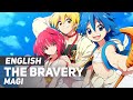 Magi: The Labyrinth of Magic - &quot;The Bravery&quot; (Ending) | ENGLISH ver | AmaLee