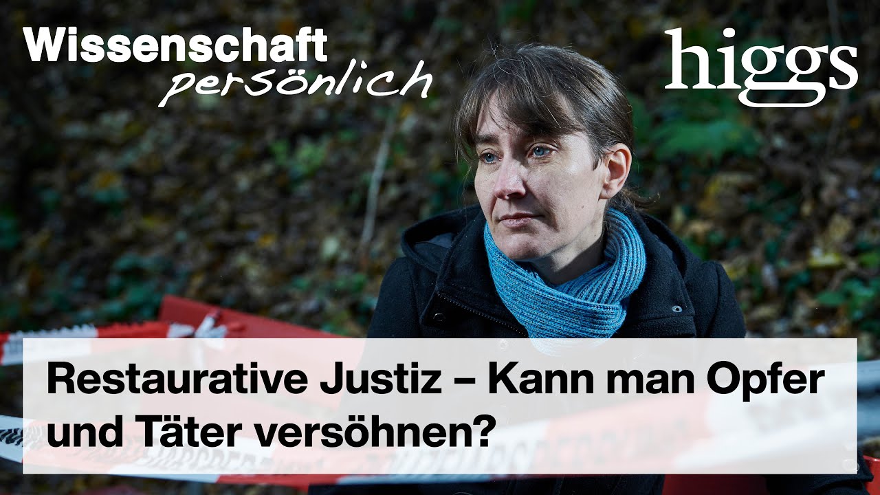 Täter und Opfer: Kann man sie versöhnen? | Wissenschaft persönlich mit Claudia Christen | higgs.ch