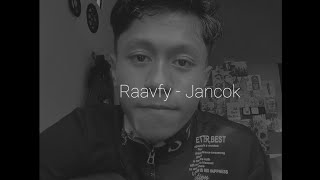 Raavfy - Jancok | Cover