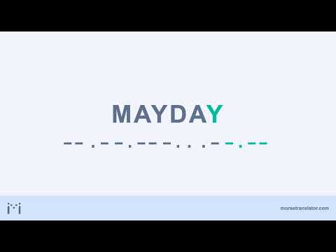 Mayday in Morse code
