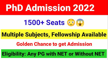 PhD Admission 1500+ Seats | Multiple Subjects | PhD Notification 2022 | UGC NET MENTOR