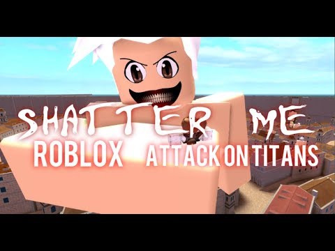 Roblox Shatter Me Youtube