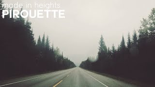 Video thumbnail of "Made in Heights | "Pirouette""