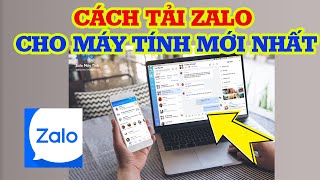 Cách tải Zalo trên máy tính mới nhất - Cách cài đặt Zalo