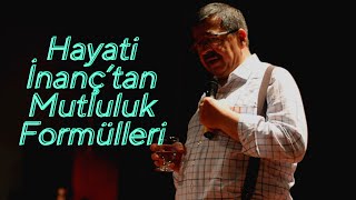 Hayati İnanç Mutlu Olmanın Formülü Sakın Ha Arti̇stli̇k Yapma Hayati İnanç Sohbet