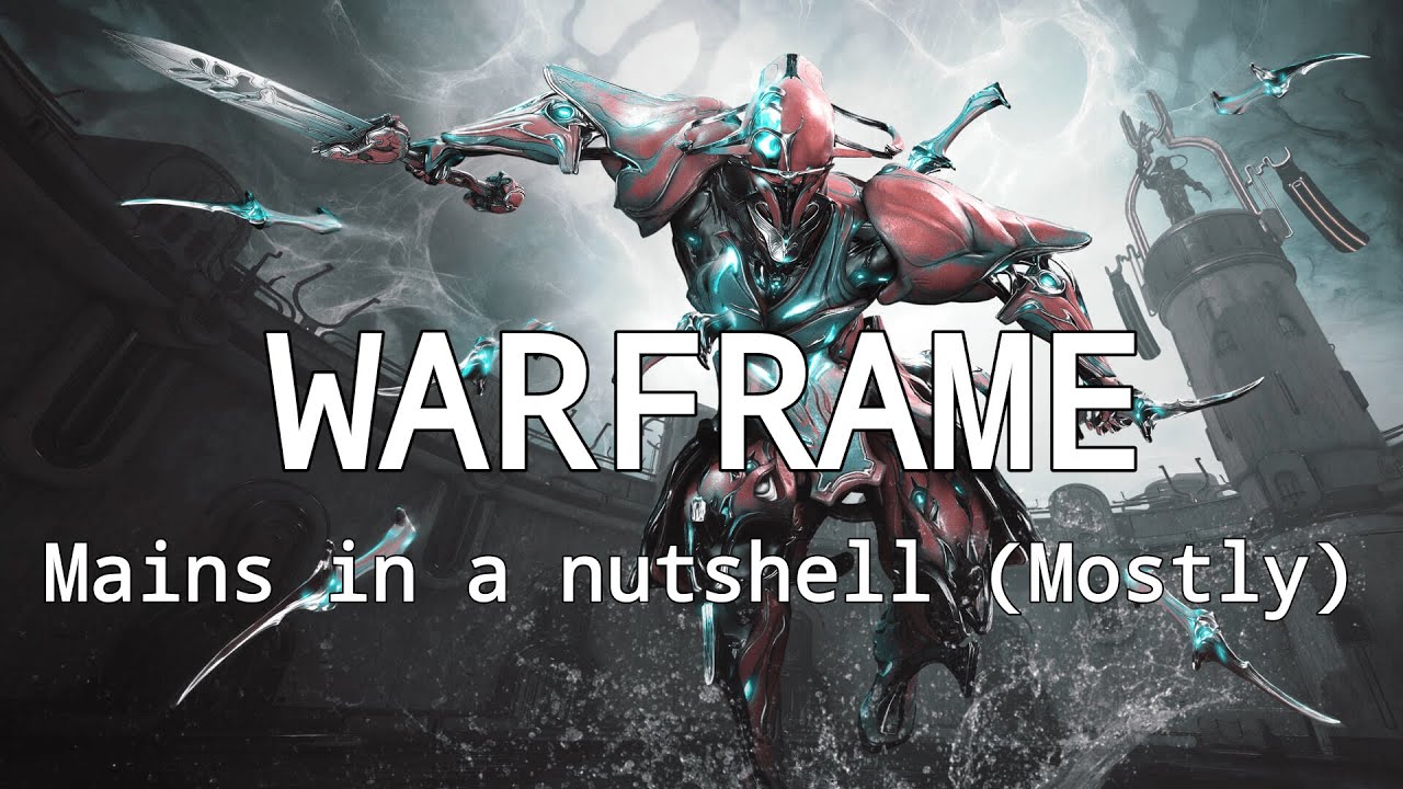 [OUTDATED] Warframe Mains in a nutshell 2023 - YouTube