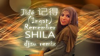 Proj131 记得 Ji De Ingat Remember Shila Amzah Remix