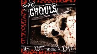 The Ghouls - Its Your Time To Die CD EP 2005 (Full Album)