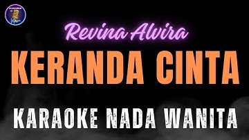 KARAOKE KERANDA CINTA - REVINA ALVIRA