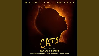 Beautiful Ghosts (From The Motion Picture Soundtrack "Cats")