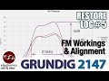 Grundig 2147 Restoration pt. 5. How does FM work on this radio?