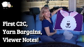 Yarn Bargains, Newbie C2C Success, Smart Viewers!