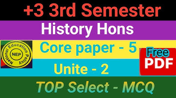 3rd semester history Hons core 5 unit 2 | select 2 Mark , 5 Mark Question answer | 3rd semester |