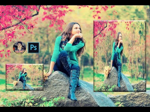 Photoshop cc2018 Tutorial | How to Edit Outdoor Portrait | ( Blur & Colo...