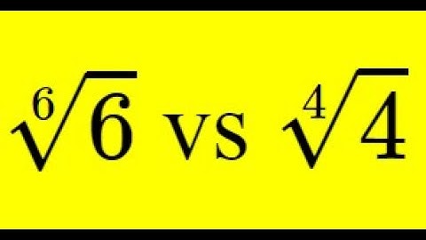 Which is Bigger: 6th root of 6 or 4th root of 4???