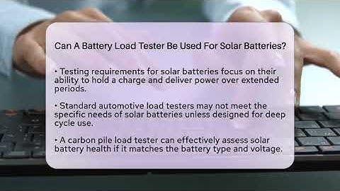 Can A Battery Load Tester Be Used For Solar Batteries? - Talking Tech Trends