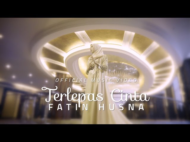 Fatin Husna - Terlepas Cinta (Official Music Video) class=