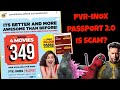 Pvrinox passport 20 is this a scam everything you need to know