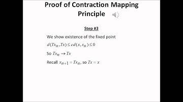 Proof of Contraction Mapping Principle Part Three
