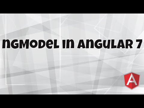 #7 Getting Start With Angular 7 | ngModel in Angular 7 | Two way Binding Examples