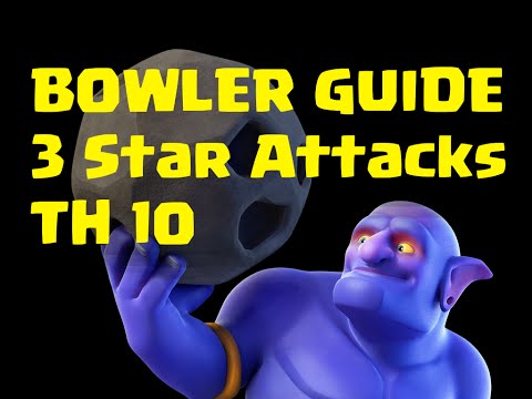 BOWLER GUIDA - 3 Sterne Angriffe - TH10 - Tutorial - Clash of Clans