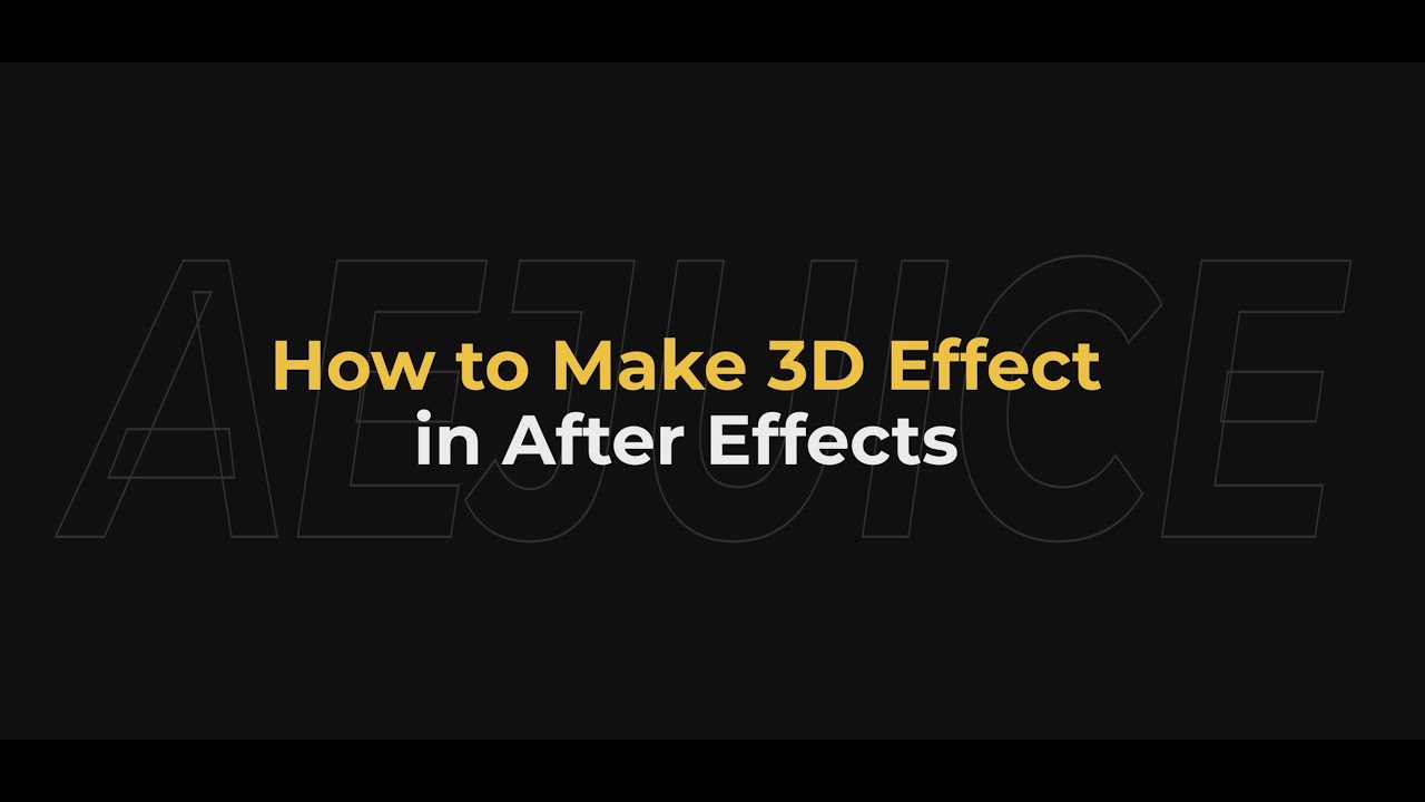 How to Make 3D Effect in After Effects – AEJuice Tutorials - YouTube