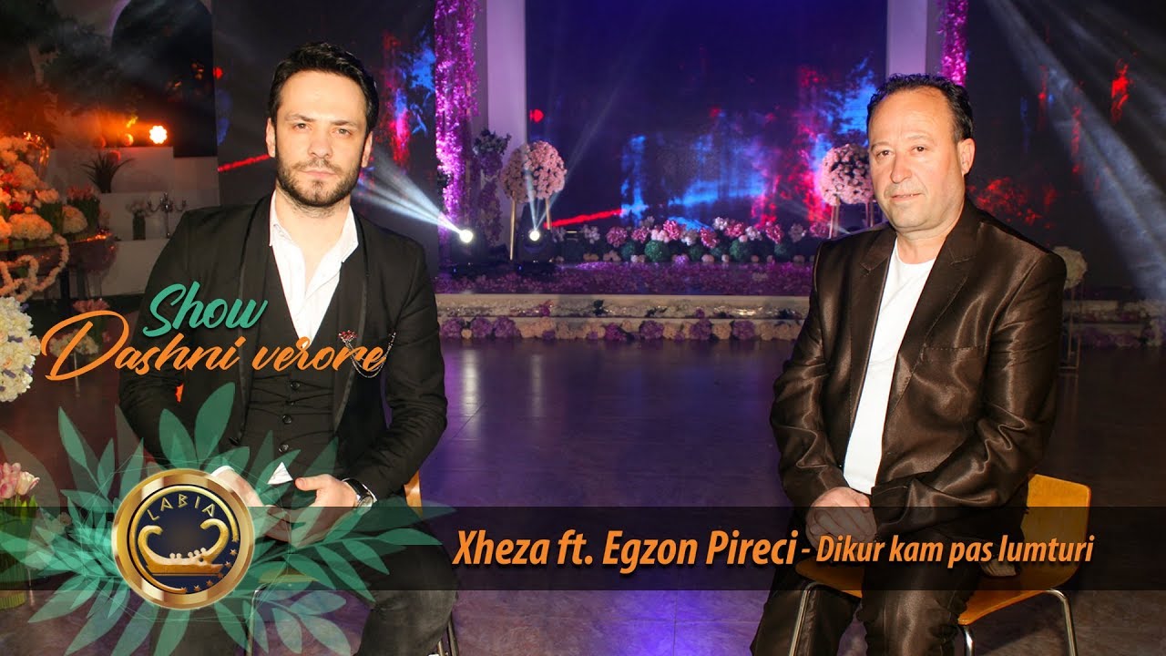 Xheza ft. Egzon Pireci Dikur kam pas Lumturi YouTube