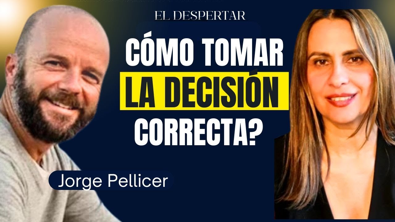 CÓMO TOMAR LA MEJOR DECISIÓN? Jorge Pellicer