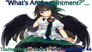 Touhou Puppet Dance Performance Part 44 ("What