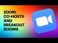 Zoom Co-Hosts Breakout Rooms