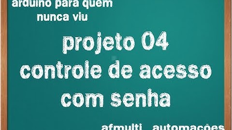 Projeto 04 - Teclado com Senha