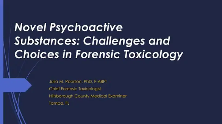 Julia Pearson - Novel Psychoactive Substances   ch...