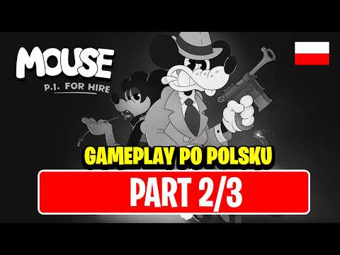 MOUSE: P.I. For Hire PL #02 Polska gra w stylu DISNEYA | 4K [PL] GAMEPLAY