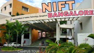 NIFT Bangalore CAMPUS TOUR 2025 | National Institute of Fashion Technology Bangalore Campus !