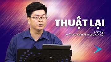 THUẬT LẠI | Mục sư Noah Tran