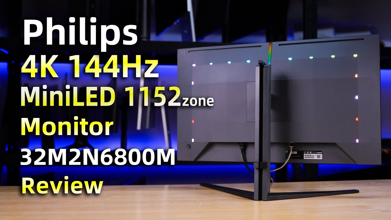 Philips 4K 144Hz MiniLED 32M2N6800M Monitor Review - YouTube